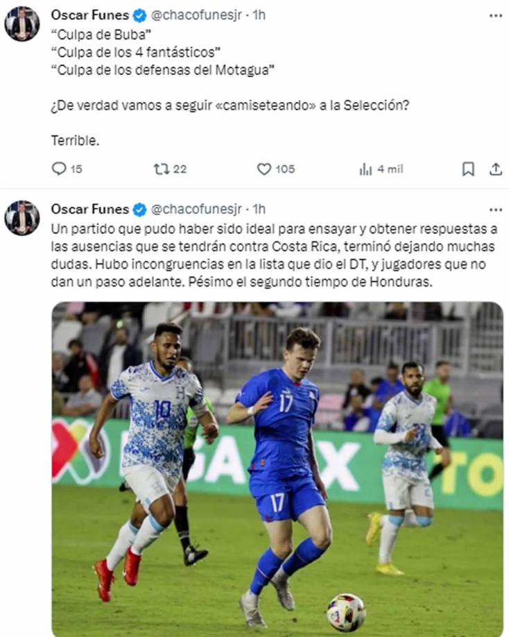 Óscar Funes, periodista de Tigo Sports - “Un partido que pudo haber sido ideal para ensayar y obtener respuestas a las ausencias que se tendrán contra Costa Rica, terminó dejando muchas dudas. Hubo incongruencias en la lista que dio el DT, y jugadores que no dan un paso adelante. Pésimo el segundo tiempo de Honduras”. Además, pide no seguir “camiseteando” a la Selección.