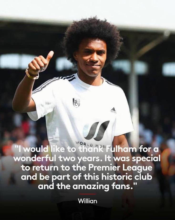 OFICIAL / Willian se marcha del Fulham luego de dos años y disputar 67 partidos: “Fue especial volver a la Premier League y ser parte de este club histórico y sus fantásticos aficionados”.