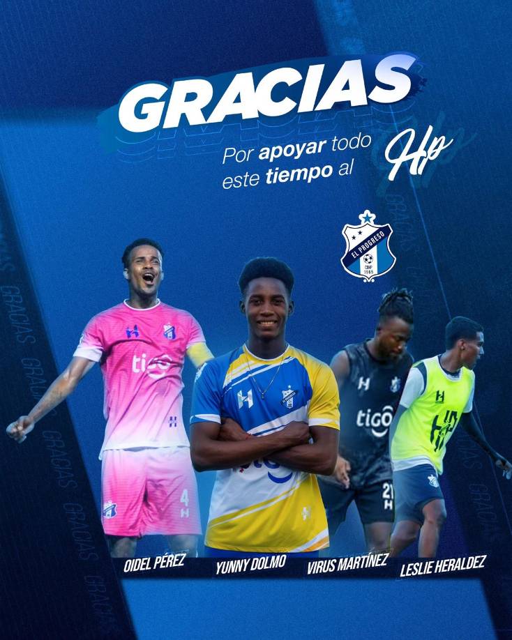 El Honduras Progreso despidió en sus redes sociales a los jugadores Oidel Pérez, Yunny Dolmo, Geovany Martínez y el panameño Leslie Heraldez. “Mil gracias por dar siempre lo mejor de ustedes, la afición progreseña se los agradece eternamente”, dice el mensaje del club ribereño.