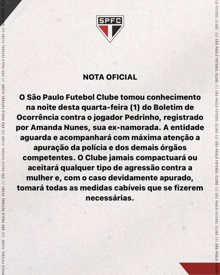 Sao Paulo difundió un comunicado oficial y afirmó que “tomó conocimiento” de la denuncia contra Pedrinho presentada por su exnovia y que “espera y acompaña con máxima atención” la investigación de las autoridades. “El club nunca aceptará cualquier tipo de agresión contra la mujer y, cuando el caso sea debidamente esclarecido, tomará todas las medidas oportunas que sean necesarias”, añadió.