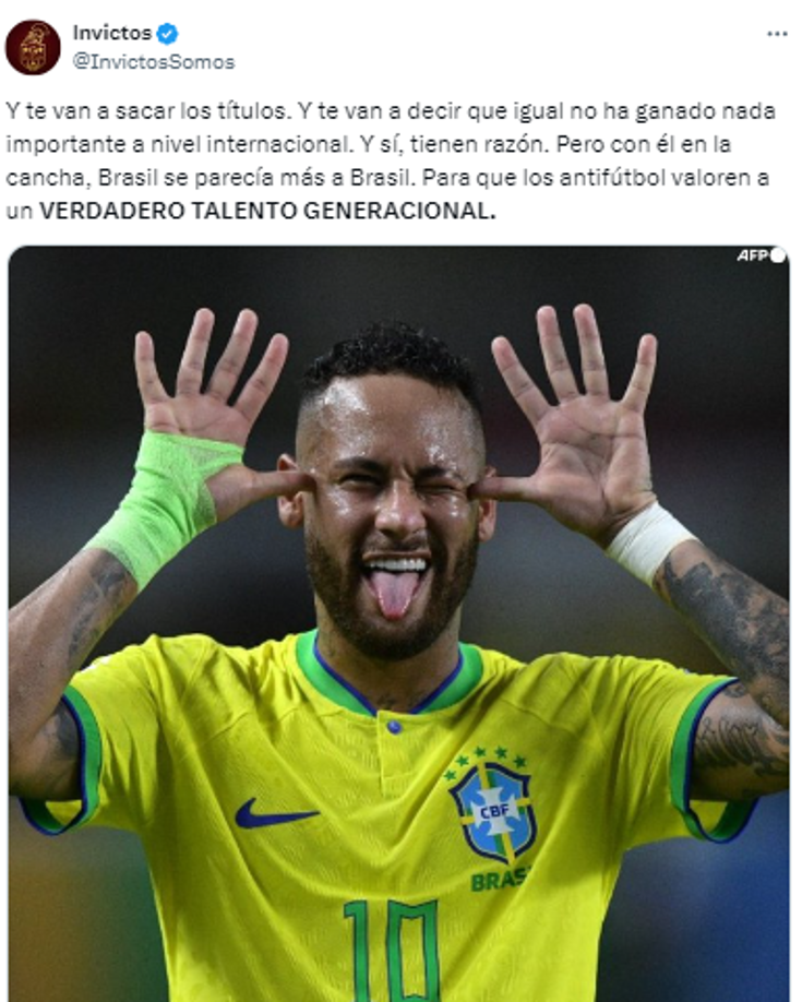 También hablaron sobre Neymar: “con él en la cancha, Brasil se parecía más a Brasil. Para que los anti fútbol valoren a un VERDADERO TALENTO GENERACIONAL”.