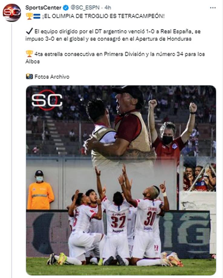SportsCenter de ESPN - “El Olimpia de Troglio es tetracampeón. 4ta estrella consecutiva en Primera División y la número 34 para los Albos”.