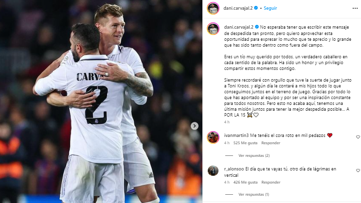 ”Eres un tío muy querido por todos, un verdadero caballero en cada sentido de la palabra. Ha sido un honor y un privilegio compartir estos momentos contigo”, fue parte del mensaje de Dani Carvajal a Kroos.