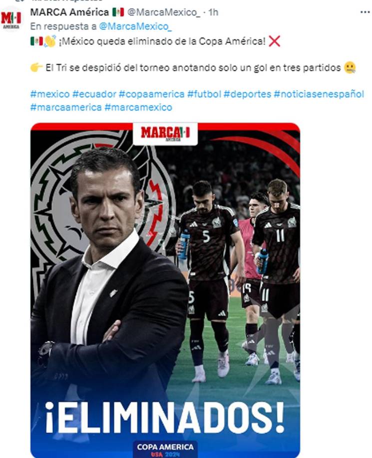 Diario Marca - “¡México queda eliminado de la Copa América! El Tri se despidió del torneo anotando solo un gol en tres partidos”.