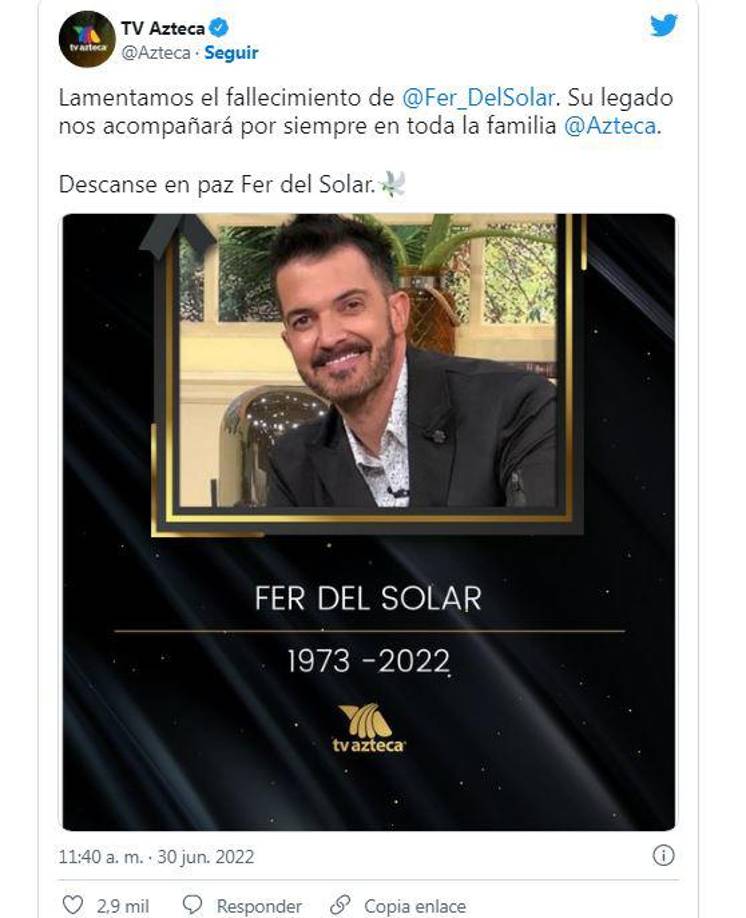 TV Azteca, televisora donde Fernando del Solar trabajó por casi dos décadas, lamentó el fallecimiento del conductor. 