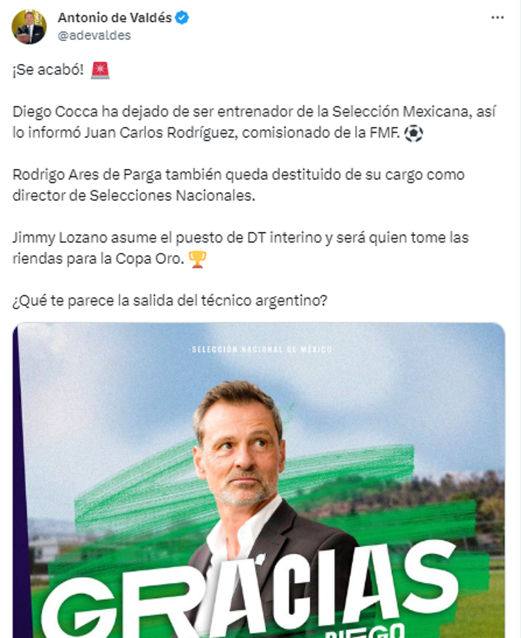 El comentarista Antonio de Valdés expresó: “¡Se acabó! Diego Cocca ha dejado de ser entrenador de la Selección Mexicana”.