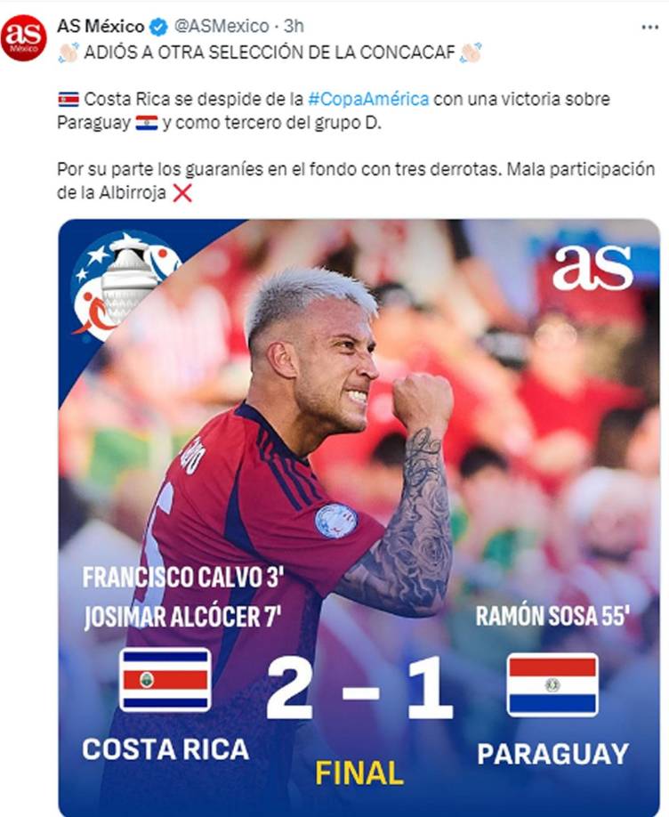 Diario As de España - “Adiós a otra Selección de Concacaf. Costa Rica se despide de la Copa América con una victoria sobre Paraguay y como tercero del grupo D”.