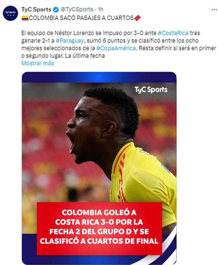 TyC Sports de Argentina - “Colombia sacó pasaje a cuartos. El equipo de Néstor Lorenzo se impuso por 3-0 ante Costa Rica tras ganarle 2-1 a Paraguay, sumó 6 puntos y se clasificó entre los ocho mejores seleccionados de la Copa América”.