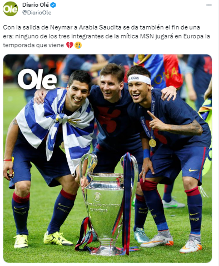 Diario Olé de Argentina: “Con la salida de Neymar a Arabia Saudita se da también el fin de una era: ninguno de los tres integrantes de la mítica MSN jugará en Europa la temporada que viene”.