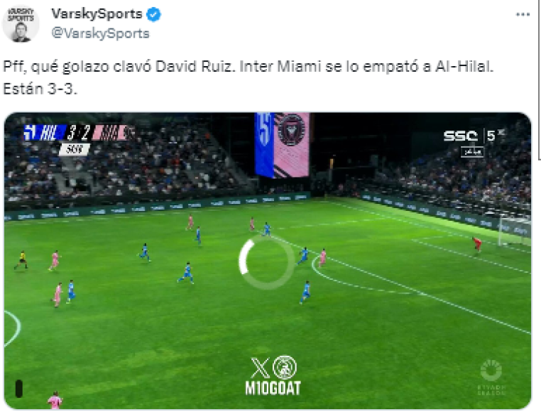 VarskySports: “Pff, qué golazo clavó David Ruiz. Inter Miami se lo empató a Al-Hilal. Están 3-3”.