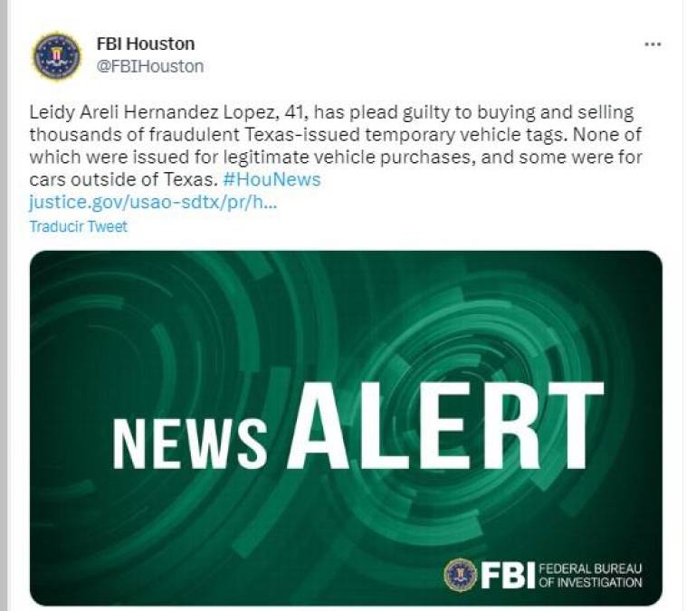 La hondureña Leidy Areli Hernández López admitió, igualmente, remitir información falsa al Departamento de Vehículos Motorizados de Texas para obtener una licencia fraudulenta de venta de autos usados a través de la cual pudiera imprimir y vender las placas de papel.