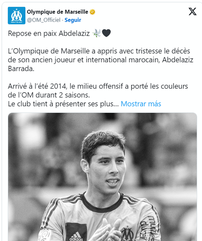 “Descansa en paz Abdelaziz. El Olympique de Marsella ha recibido con tristeza la noticia del fallecimiento de su exjugador e internacional marroquí Abdelaziz Barrada. El club quiere dar su más sentido pésame a su familia y compartir su dolor”, expresaba el equipo francés a través de un breve comunicado en X (antes Twitter).
