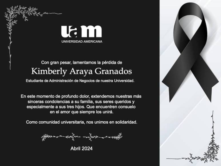  Con gran pesar, lamentamos la pérdida de Kimberly Araya Granados, estudiante de Administración de Negocios de la Universidad Americana donde estudiaba.
