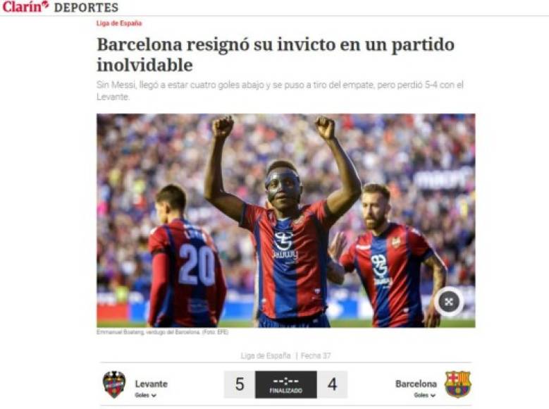 Diario Clarín de Argentina: 'Barcelona resignó su invicto en un partido inolvidable'. 'Sin Messi, llegó a estar cuatro goles abajo y se puso a tiro del empate, pero perdió 5-4 con el Levante'.