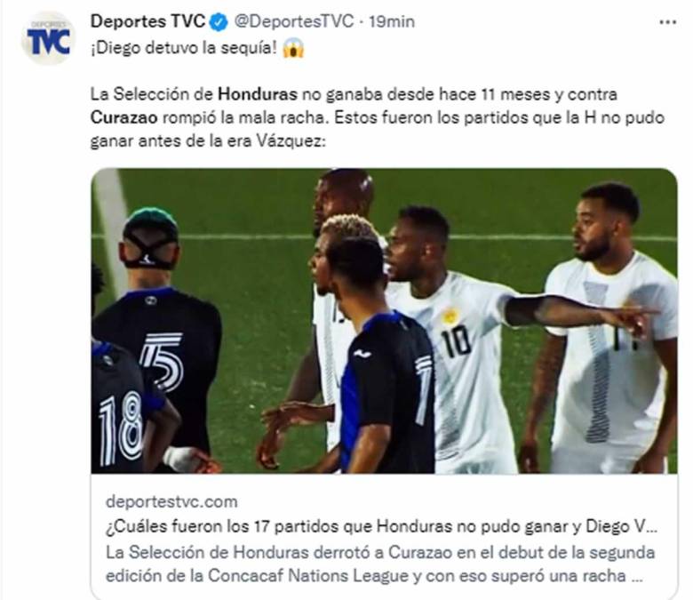 Deportes TVC - “¡Diego detuvo la sequía!”. “La Selección de Honduras no ganaba desde hace 11 meses y contra Curazao rompió la mala racha. Estos fueron los partidos que la H no pudo ganar antes de la era Vázquez”.