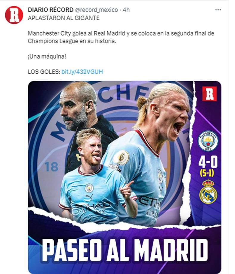 Diario Récord - “Paseo al Madrid”. “Aplastaron al gigante. Manchester City golea al Real Madrid y se coloca en la segunda final de Champions League en su historia. ¡Una máquina!”.