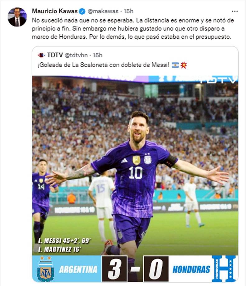 Mauricio Kawas destacó tras el amistoso ante Argentina que “la distancia es enorme y se notó de principio a fin. Sin embargo me hubiera gustado uno que otro disparo a marco de Honduras. Por lo demás, lo que pasó estaba en el presupuesto”.