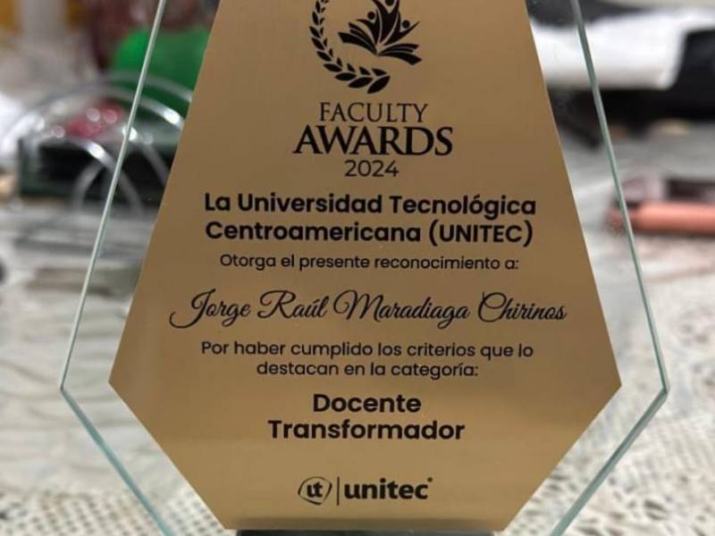 Reconocimiento recibido por Jorge Raúl, de parte de la Universidad Tecnológica Centroamericana (UNITEC).