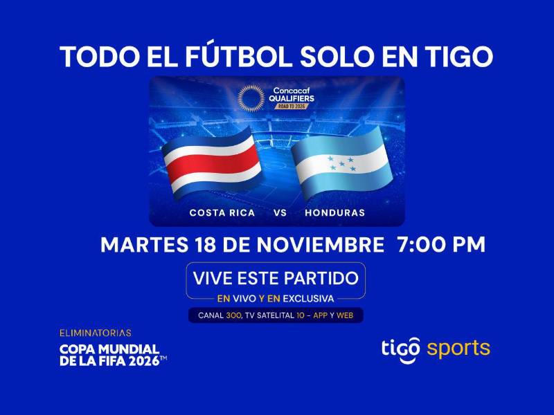 Tigo Sports transmitirá Costa Rica vs Honduras EN VIVO Y EN EXCLUSIVA rumbo al Mundial 2026