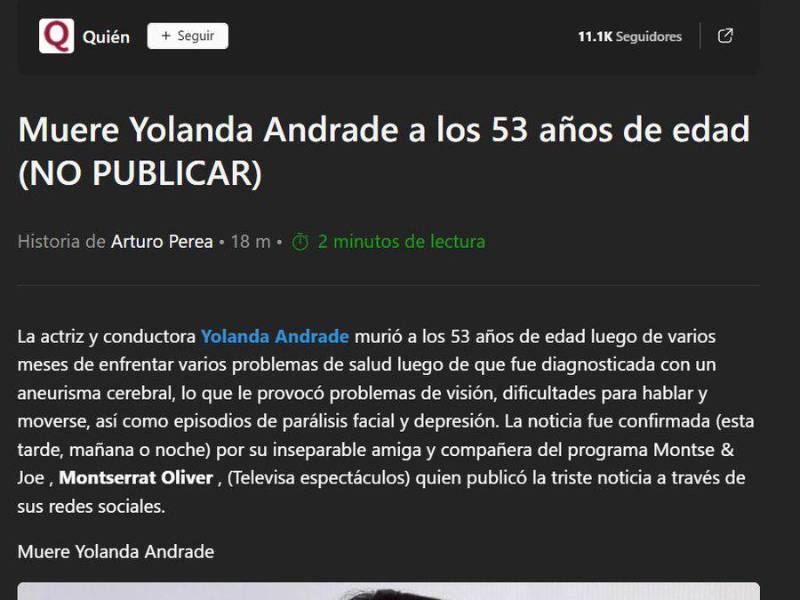 Fue la reconocida revista mexicana Quién la que publicó la noticia del fallecimiento de Yolanda Andrade, pero borró posteriormente la publicación.