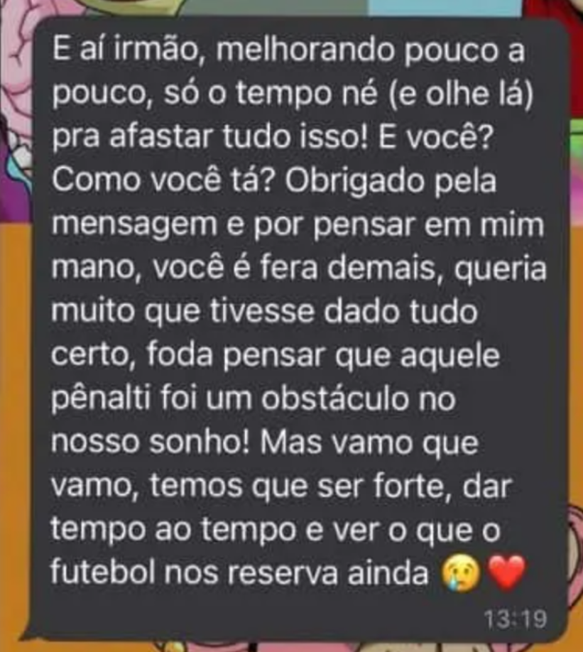 Marquinhos: “Aquí, hermano. Mejorando poco a poco. Solo tiempo (y mirar allá) para sacar todo esto. ¿Y tú? ¿Cómo estás? Gracias por el mensaje y por pensar en mi, hermano”