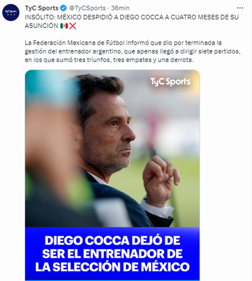 TyC de Argentina: “INSÓLITO: MÉXICO DESPIDIÓ A DIEGO COCCA A CUATRO MESES DE SU ASUNCIÓN”.