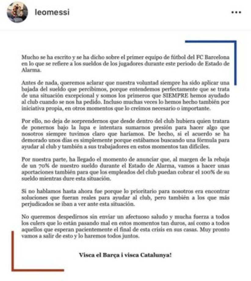 Como consecuencia del coronavirus, hacía días la prensa de España informó de las continuas reuniones entre dirigentes y jugadores del Barcelona porque no se ponían de acuerdo con la rebaja de sueldos. Esto generó que La Pulga comunicara nuevamente a través de su cuenta de Instagram cómo era el cuadro de situación.