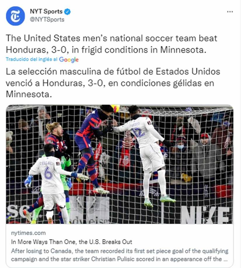 The New York Times de Estados Unidos - “La selección masculina de fútbol de Estados Unidos venció a Honduras, 3-0, en condiciones gélidas en Minnesota”.