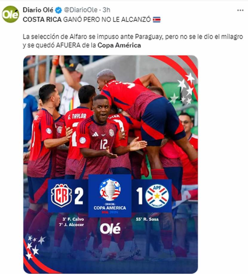 Diario Olé de Argentina - “Costa Rica ganó pero no le alcanzó. La selección de Alfaro se impuso ante Paraguay, pero no se le dio el milagro y se quedó afuera de la Copa América”