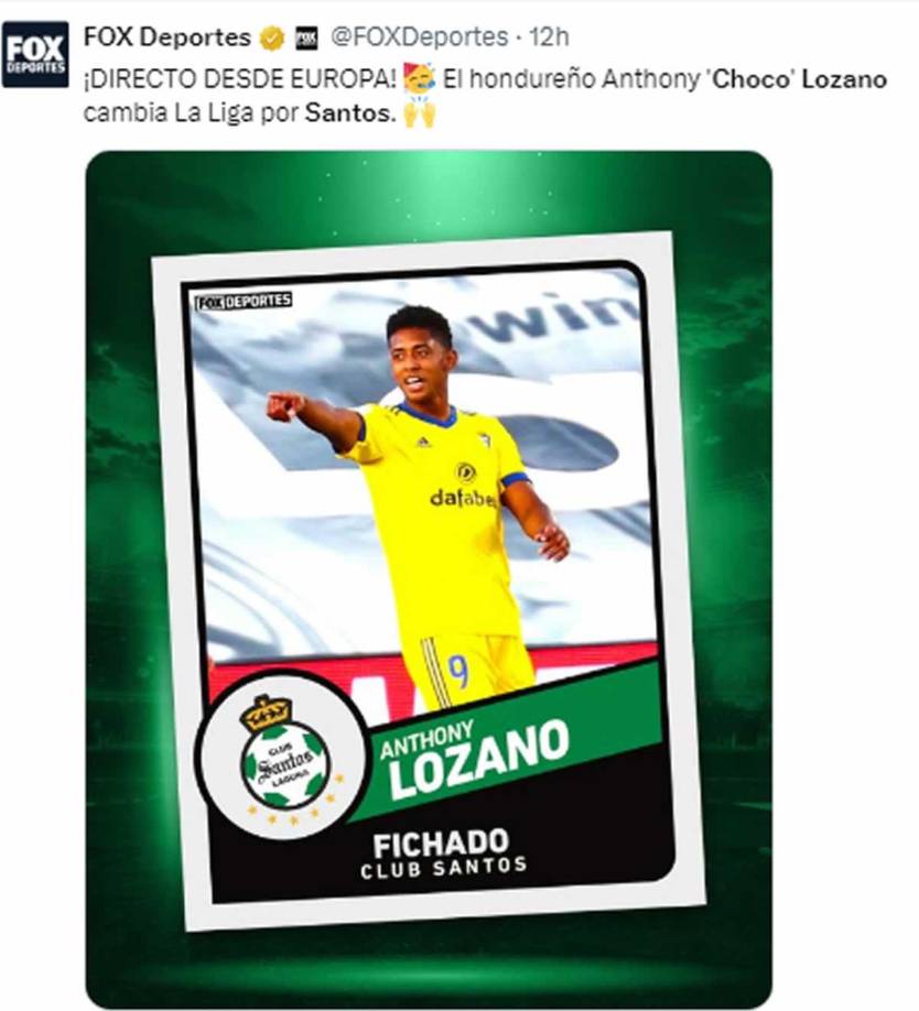 Fox Sports - “¡Directo desde Europa! El hondureño Anthony ‘Choco’ Lozano cambia La Liga por Santos”.