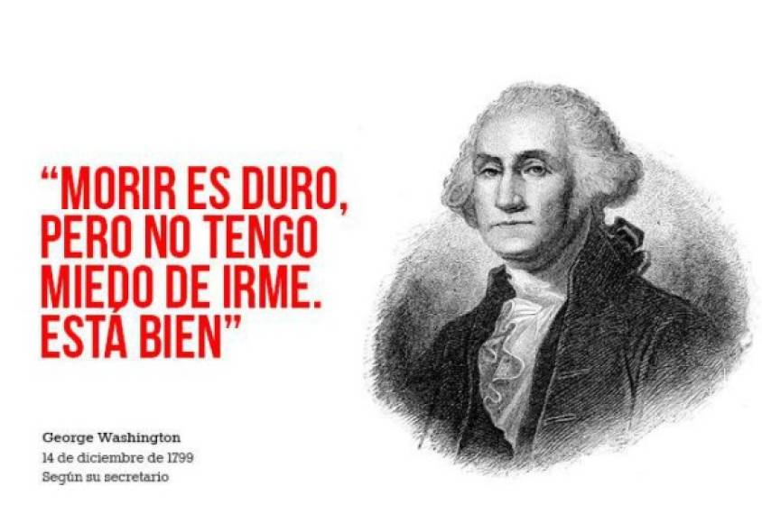 George Washington fue el primer Presidente de los Estados Unidos y Comandante en Jefe en la Guerra de la Independencia de los Estados Unidos.