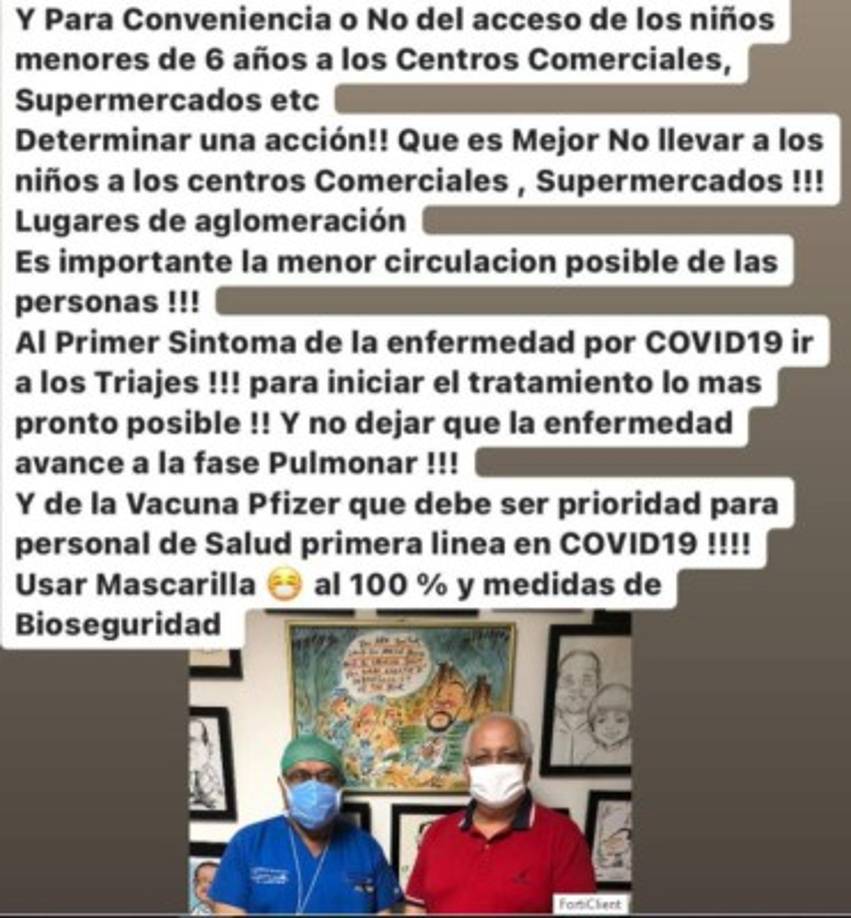 El querido dermatólogo nunca cesó en generar conciencia a la población hondureña sobre los peligros del covid-19. Tras su encuentro con el rector de la Unah, Francisco Herrera, compartió un mensaje en el que exhortaba a la población a no exponer a los niños menores de 6 años y acudir a los triajes ante el primer síntoma de coronavirus.