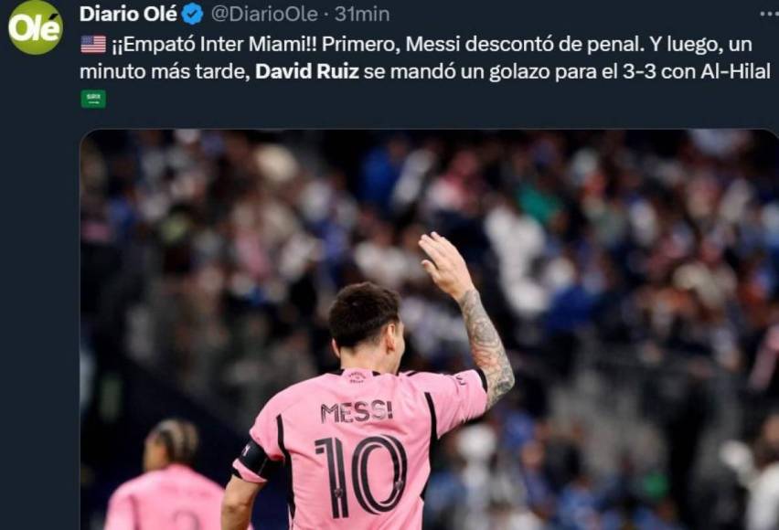 Diario OLÉ: “Empató Inter Miami. Primero, Messi descontó de penal. Y luego, un minuto más tarde, David Ruiz se mandó un golazo para el 3-3 con Al-Hilal.