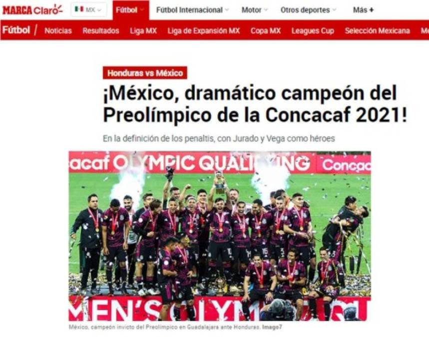 Diario Marca de España: “¡México, dramático campeón del Preolímpico de la Concacaf 2021!“.