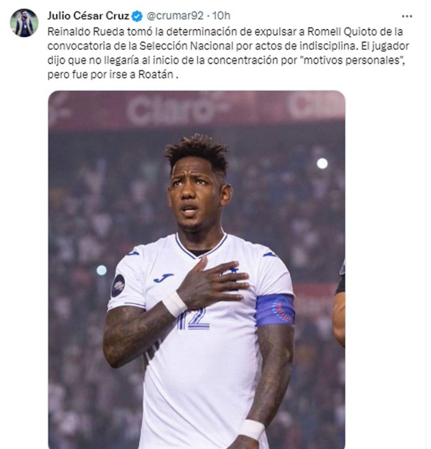 El comunicador Julio Cruz, de Diario El Heraldo, explicó que Rueda bajó a Romell Quioto de la convocatoria por “actos de indisciplina”. El delantero había comunicado que no llegaría al inicio de la concentración por “motivo personales”, pero fue por irse a Roatán.