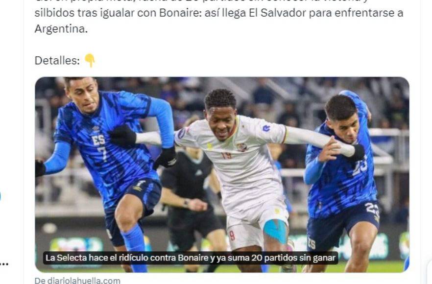”La Selecta hace el ridículo contra Bonaire y suma 20 juegos sin ganar”, señalan los medios de comunicación de El Salvador.