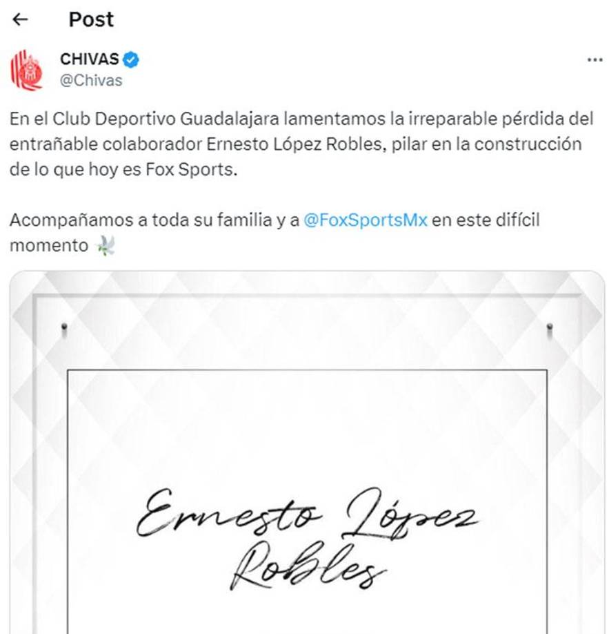 Las Chivas también lamentó la muerte del periodista Ernesto Robles. 