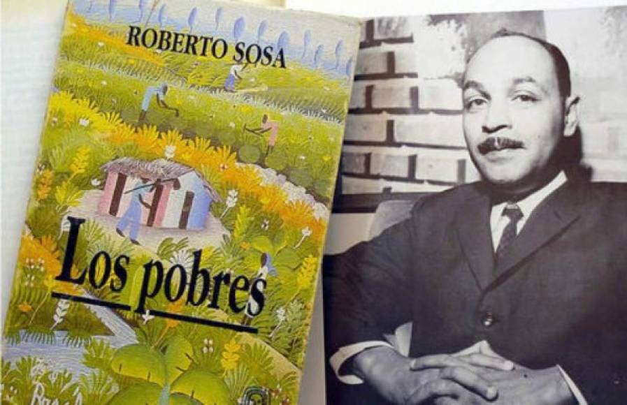 El poemario Los Pobres es una de las obras más conocidas de Roberto Sosa.