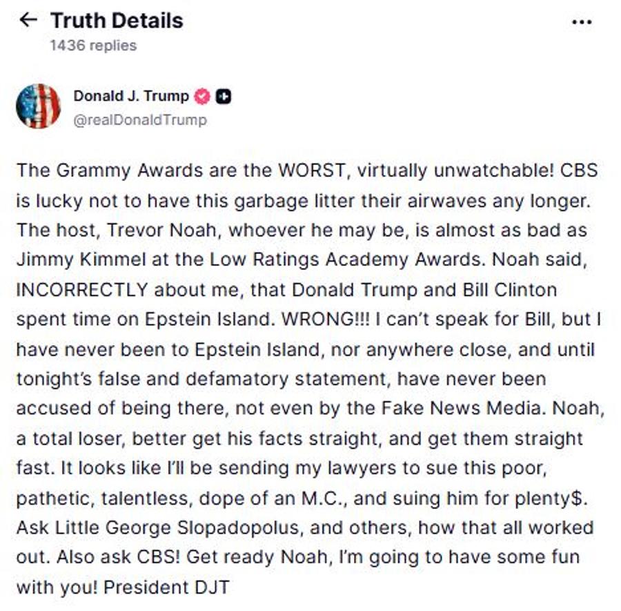 El presidente de EEUU, Donald Trump ha amenazado con demandar a Trevor Noha, presentador de los Grammy, por decir que estuvo en la isla de Jeffrey Eipstein: Parece que voy a enviar a mis abogados a demandar a este pobre, patético, sin talento y tonto presentador, ha dicho en la red social Truth.