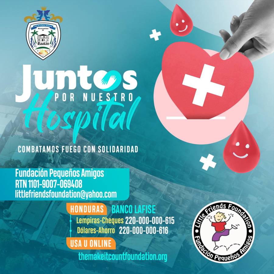 Alcaldía lanzó una campaña solidaria para reconstruir el hospital de Roatán.