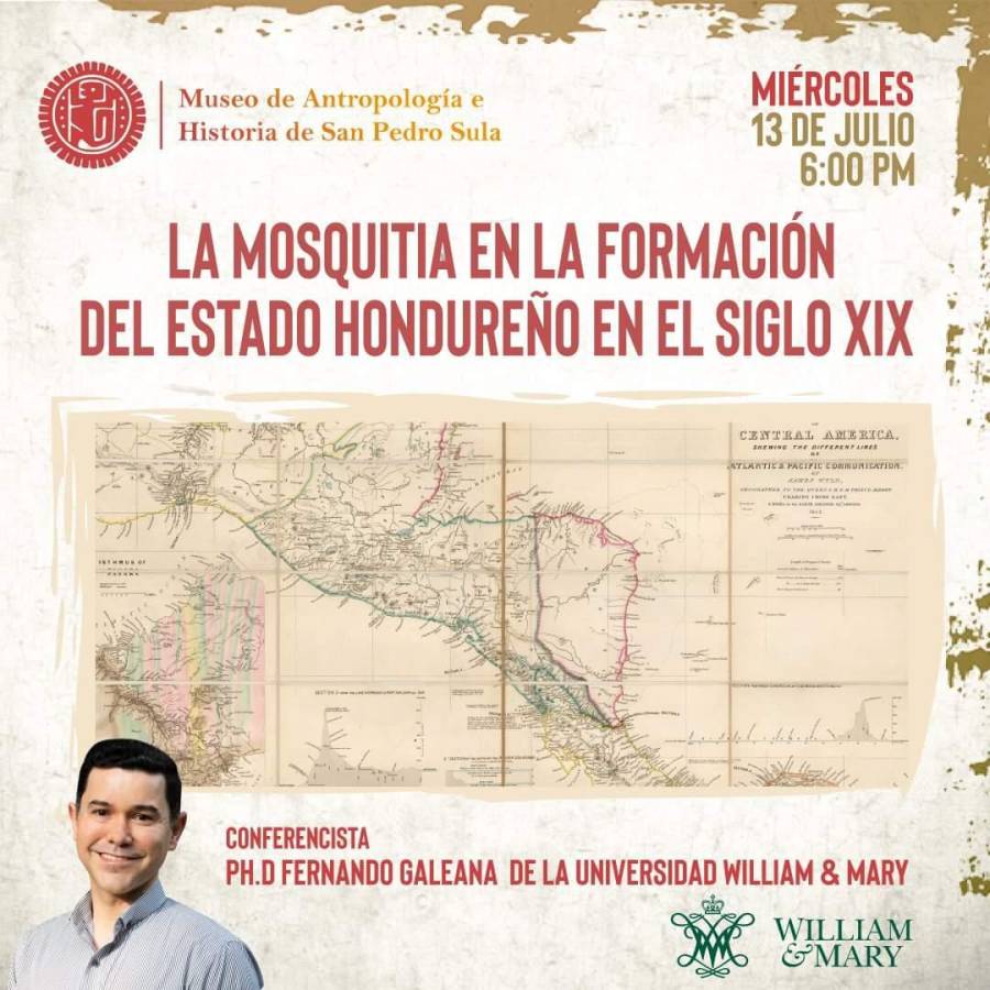 Museo de Antropología de SPS presenta la conferencia “La Mosquitia en la formación del Estado hondureño en el siglo XlX”