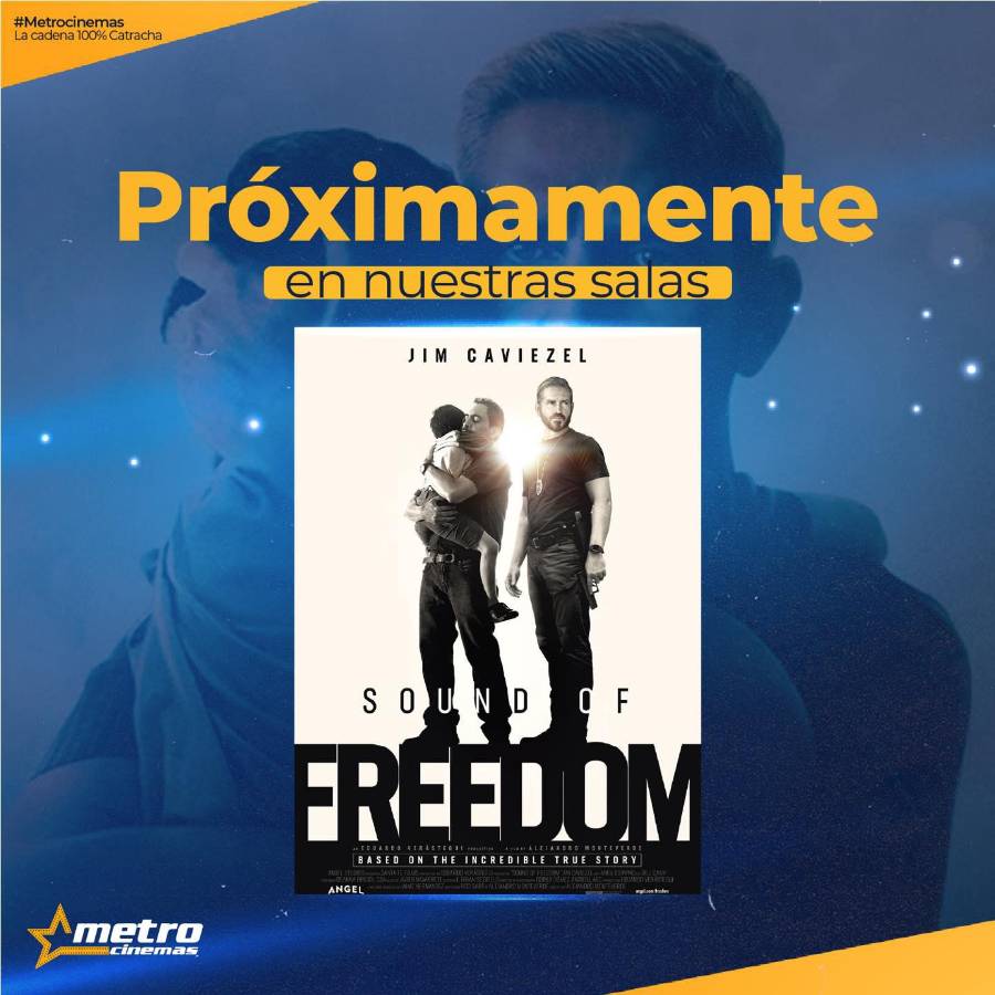 <i><b>Sound of Freedom </b></i>también se podrá ver en las salas de Metrocinemas.