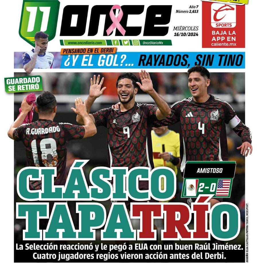 Once Diario de México - “Clásico Tapatrío. La Selección reaccionó y le pegó a EUA con un buen Raúl Jiménez”.