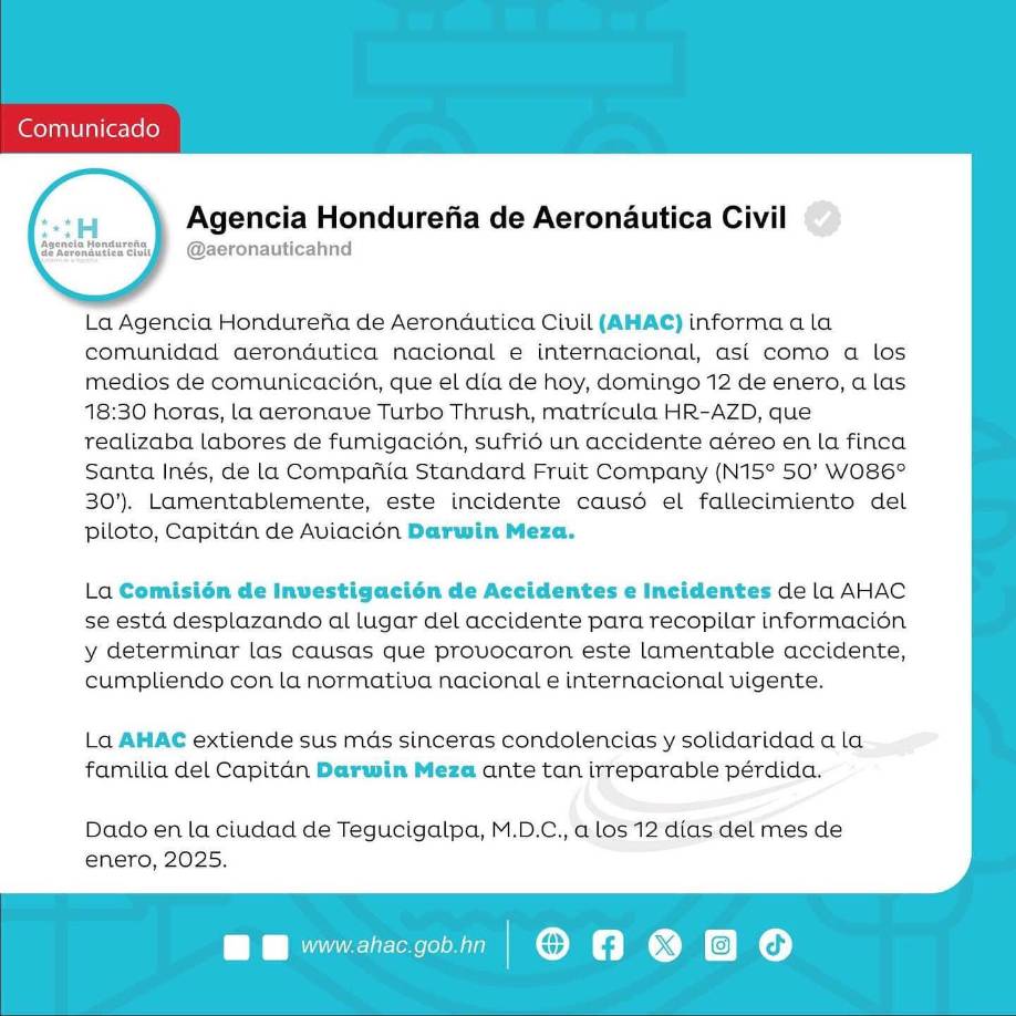 La Agencia Hondureña de Aeronáutica Civil también expresó condolencias.