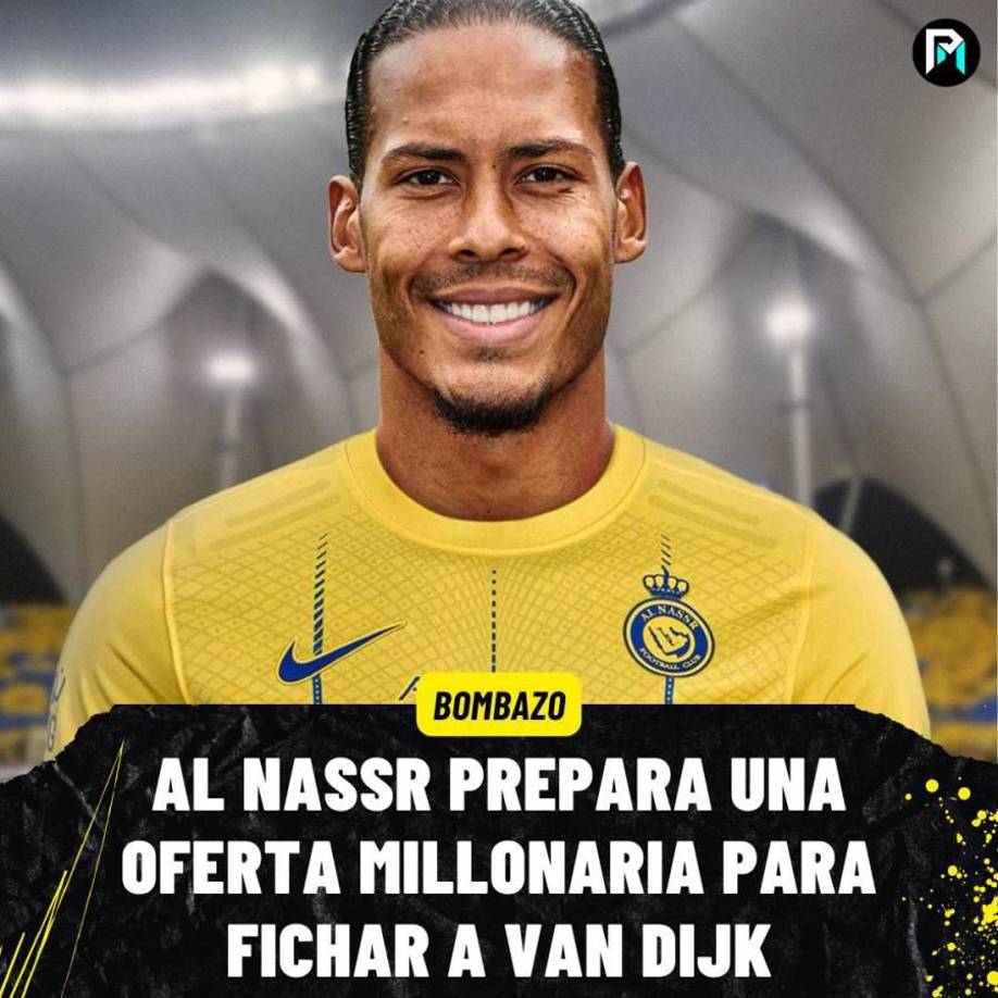 Diario Marca señala que Al Nassr se reunió con Van Dijk para que se incorpore al proyecto que lidera Cristiano Ronaldo y le promete ser el defensor mejor pagado de Arabia Saudita. El neerlandés aún tiene contrato con Liverpool hasta 2028 y su valor asciende a los 30 millones de euros.