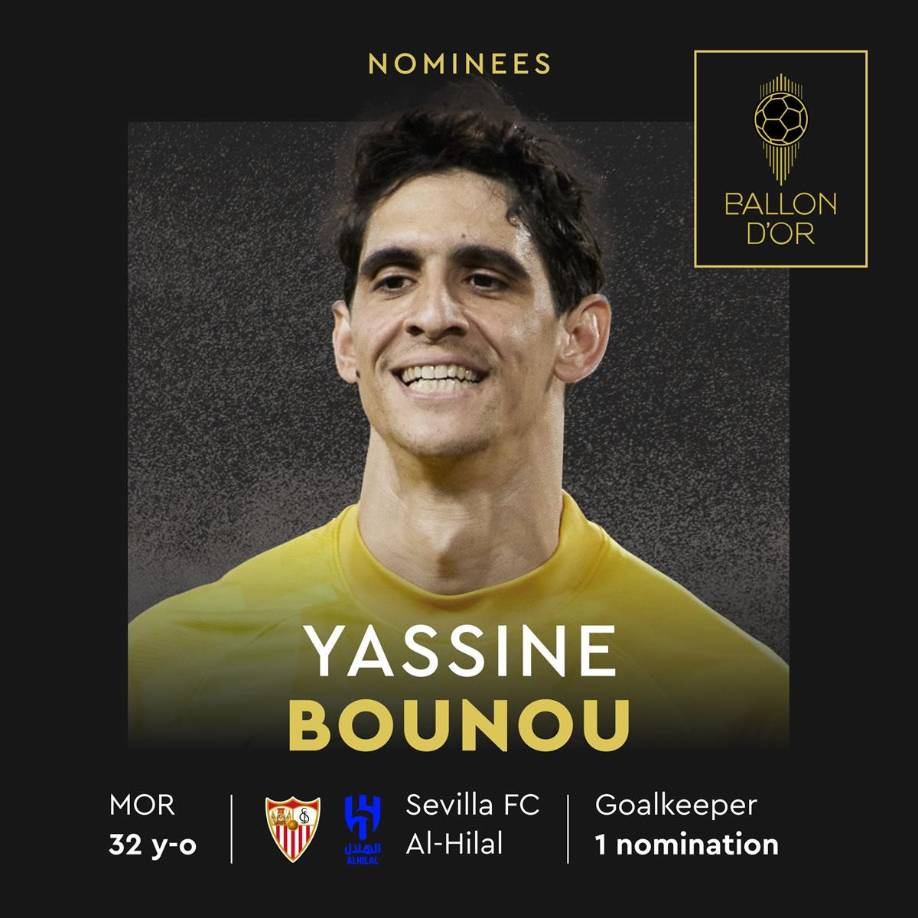 Bono (Sevilla/Al Hilal) - El portero marroquí es nominado por primera vez al Balón de Oro.