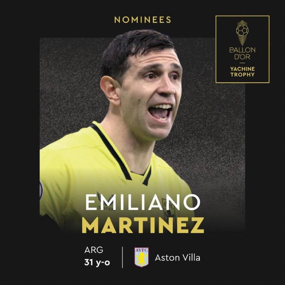 Emiliano Martínez (Aston Villa) - El portero argentino recibió su primera nominación al Balón de Oro tras ganar el Mundial de Qatar 2022 con Argentina.