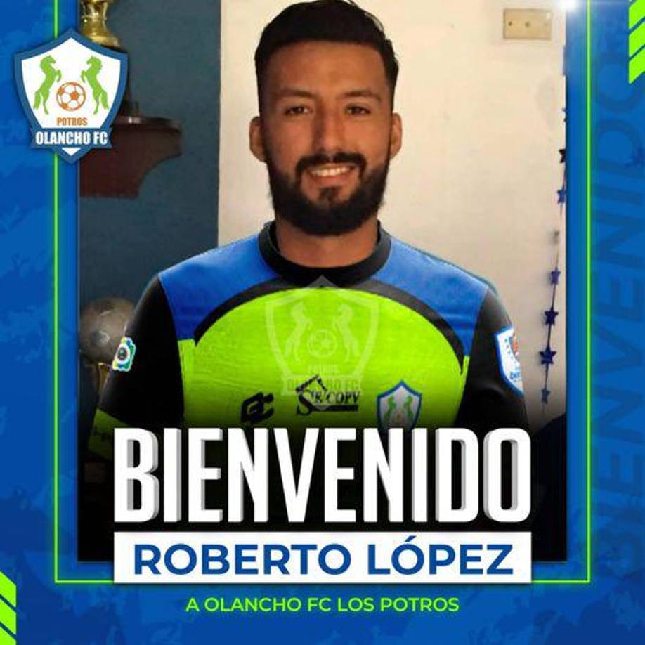 Los Potros del Olancho FC anunciaron el fichaje del portero hondureño Roberto “´Pipo” López. Llega procedente del Victoria.