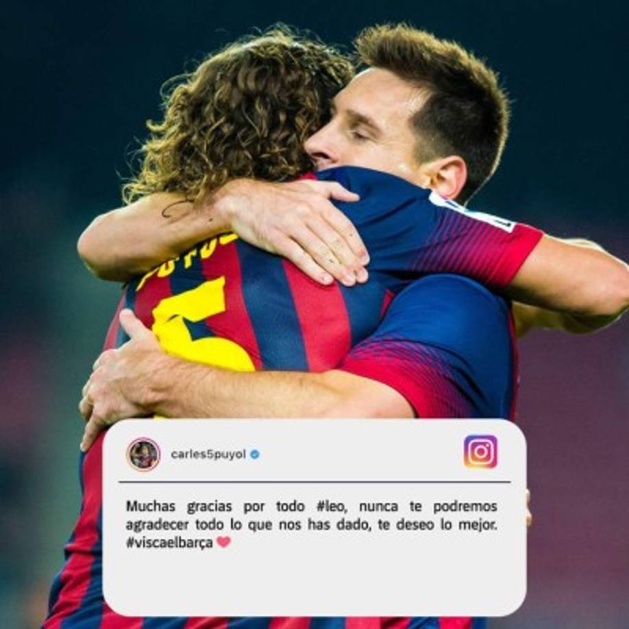 El excapitán del Barca, Carles Puyol, no escondió sus sentimientos por Messi.