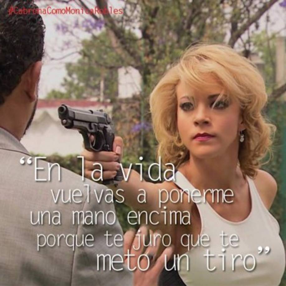 Frases de Mónica Robles en El Señor de los Cielos.